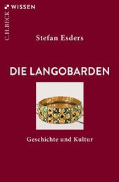 Die Langobarden - Geschichte und Kultur