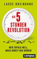 Lasse Rheingans: Die 5-Stunden-Revolution ★★★★