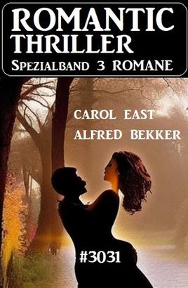 Romantic Thriller Spezialband 3031 - 3 Romane