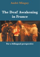 André Minguy: The Deaf Awakening in France 