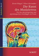 Eckart Altenmüller: Die Kunst des Musizierens ★★