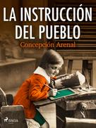 Concepción Arenal: La instrucción del pueblo 