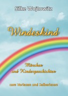 Silke Wojtowitz: Windeskind 