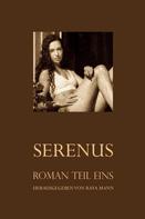 Raya Mann: Serenus I 
