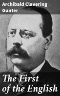 Archibald Clavering Gunter: The First of the English 