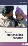 A.M. Behnam: An meine muslimischen Freunde ★★★