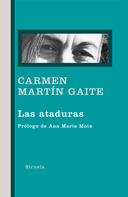 Carmen Martín Gaite: Las ataduras 