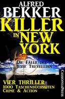 Alfred Bekker: Die Fälle des Jesse Trevellian - Killer in New York ★★★