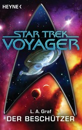 Star Trek - Voyager: Der Beschützer - Roman