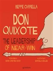 Don Quixote. The Leadership of Near-Win