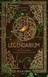 Legendarium - - die goldenen Glücksschuhe des Sepps