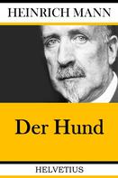 Heinrich Mann: Der Hund 
