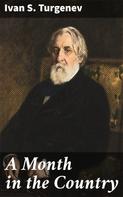 Ivan S. Turgenev: A Month in the Country 