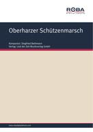 Siegfried Bethmann: Oberharzer Schützenmarsch 