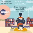 Michiko Aoyama: Frau Komachi empfiehlt ein Buch (Ungekürzte Lesung) ★★★★