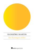 Hansjörg Martin: Der Kammgarn-Killer 