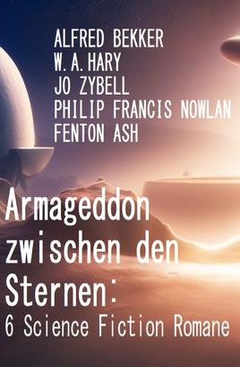Armageddon zwischen den Sternen: 6 Science Fiction Romane