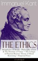 Immanuel Kant: The Ethics of Immanuel Kant 