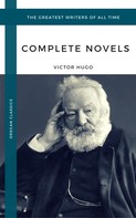 Victor Hugo: Hugo, Victor: The Complete Novels (Oregan Classics) (The Greatest Writers of All Time) 