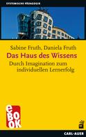 Sabine Fruth: Das Haus des Wissens ★★★★★