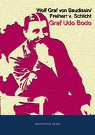 Wolf von Baudissin: Graf Udo Bodo 