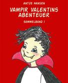 Antje Hansen: Vampir Valentins Abenteuer ★★★★★