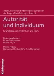 Autorität und Individuum - Grundlagen in Christentum und Islam