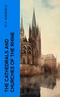 M. F. Mansfield: The Cathedrals and Churches of the Rhine 