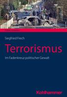 Siegfried Frech: Terrorismus 