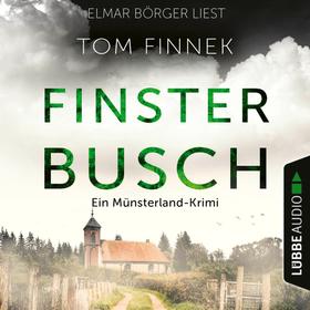 Finsterbusch - Der fünfte Fall für Tenbrink und Bertram - Münsterland-Krimi, Teil 5 (Ungekürzt)