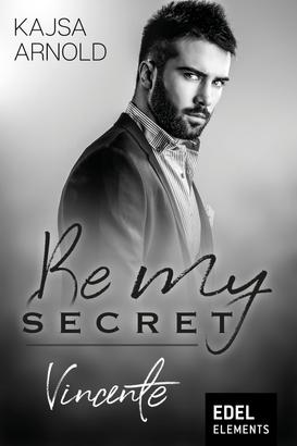 Be my Secret – Vincente