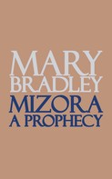 Mary Bradley: Mizora: A Prophecy 