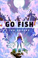 Ian Rogers: Go Fish 
