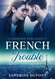 French Trouble: Survive for love