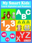 Suzy Makó: My Smart Kids - Learn Alphabet and Numbers 