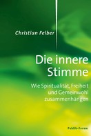 Christian Felber: Die innere Stimme ★★★★★