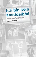 Kevin Bishop: Ich bin kein Knuddelbär! 