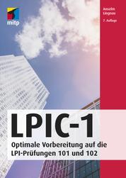 LPIC-1 - Optimale Vorbereitung auf die LPI-Prüfungen 101 und 102