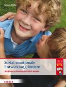 Simone Pfeffer: Sozial-emotionale Entwicklung fördern 