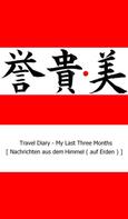 Micky Mi: Travel Diary - My Last Three Months 