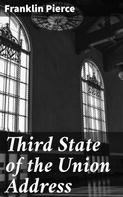 Franklin Pierce: Third State of the Union Address 