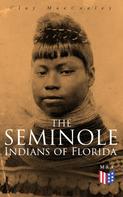 Clay MacCauley: The Seminole Indians of Florida 
