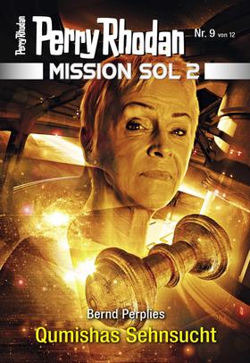 Mission SOL 2020 / 9: Qumishas Sehnsucht