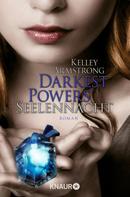 Kelley Armstrong: Darkest Powers: Seelennacht ★★★★★