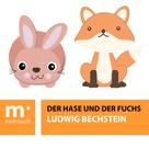 Ludwig Bechstein: Der Hase und der Fuchs 