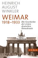 Heinrich August Winkler: Weimar 1918-1933 ★★★★