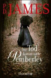 Der Tod kommt nach Pemberley - Kriminalroman