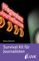 Romy Heinrich: Survival Kit für Journalisten 