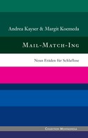 Margit Koemeda: Mail-Match-Ing 