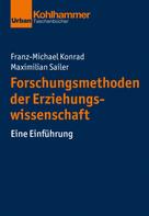 Franz-Michael Konrad: Forschungsmethoden der Erziehungswissenschaft 
